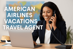 American Airlines Vacations Travel Agent: The Ultimate Guide to Stress-Free, Affordable, and Luxurious Travel Planning in 2025" American Airlines Vacations Travel Agent: The Ultimate Guide to Stress-Free, Affordable, and Luxurious Travel Planning in 2025"